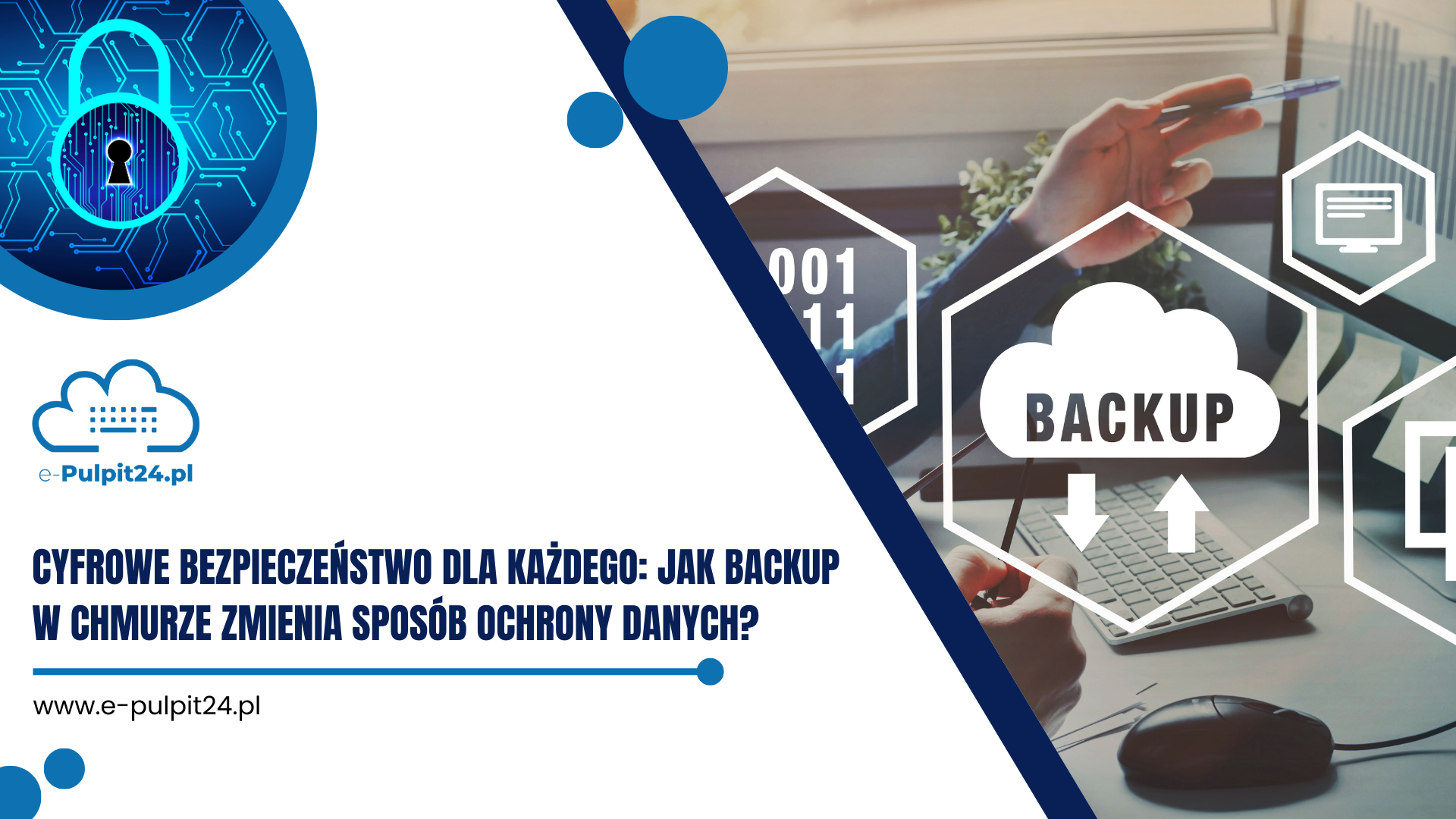 Cyfrowe bezpieczeństwo dla każdego: Jak backup w chmurze zmienia sposób ochrony danych?